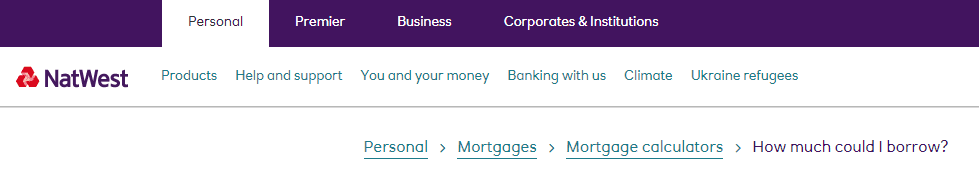 Image showing breadcrumbs on Natwests website to help the user journey, in this case 'Personal > Mortgages > Mortgage Calculators > How much could I borrow?'